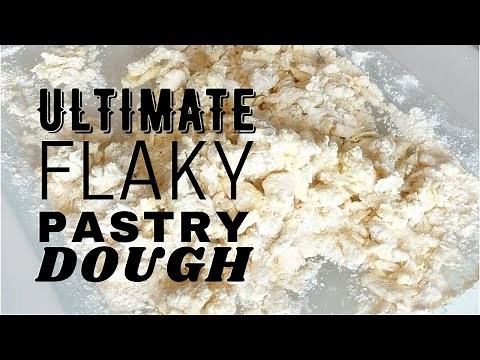 ULTIMATE FLAKY PASTRY DOUGH | basic recipe