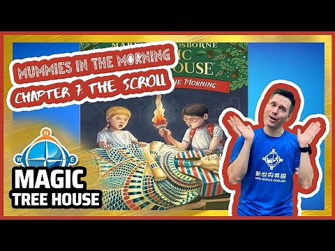 Magic Tree House | Mummies In The Morning | Chapter 7 | The Scroll | Story Reading