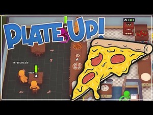 PlateUp! - IT'S PIZZA TIME!! (4-Player Gameplay)