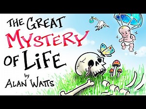 Why You Shouldn't Want To Live Forever - Alan Watts