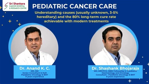 Childhood Cancer: Symptoms, Treatment | Dr Anand Dr Shashank | #shankaracares #cancerawareness | Sri Shankara Cancer Hospital Research Centre