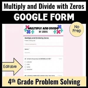 Multiply and Divide by Zeros Digital Quiz: 4th grade Problem Solving Google Form
