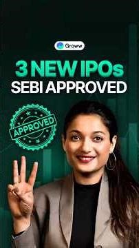 3 new IPOs that got SEBI Approval