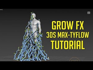 GROW FX - TYFLOW TUTORIAL + Scene Files