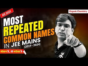 Common Names in Organic Chemistry | JEE 2025 | Ankur Gupta Sir | Motion Online #jee #jeepreparation
