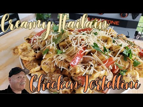 Creamy Italian Chicken Tortellini on the Blackstone Griddle | Easy Meal Prep