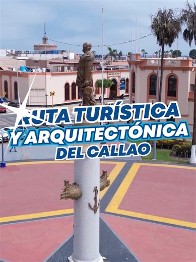 Recorrido Turístico y Arquitectónico del Callao
