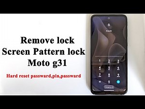 How to remove pattern lock in motorola moto g31