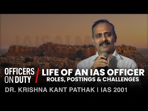 What Does an IAS Officer Do? Roles, Powers & Postings Explained | IAS Dr. Krishna Kant Pathak E286