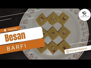 How To Make Besan Barfi | Besan Barfi Recipe | Kitchen Mejwani