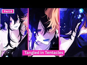 Tangled in tentacles ||Part-6|| BL Manhua in Hindi || Explained by Subh