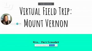 Social Studies -Virtual Field Trips: Mount Vernon