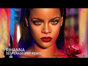 Rihanna - Desperado (Tiktok Dance Remix) 2021