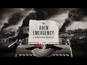 The Aden Emergency: A Forgotten Conflict