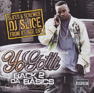Yo Gotti - Back 2 Da Basics Sliced & Screwed