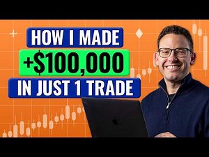 How I Made $100K in 1 Trade