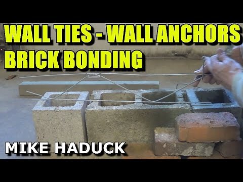 WALL TIES, ANCHORS & BRICK BONDING (Mike Haduck)