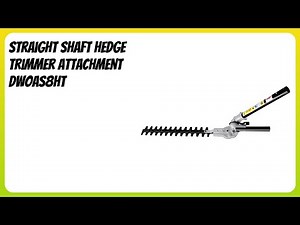 REVIEW (2026): Straight Shaft Hedge Trimmer Attachment DWOAS8HT. Features