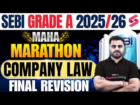 SEBI Grade A 2025/26 Company Law Final Revision | Company Law Marathon SEBI Grade A | Prakash Sir