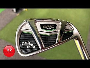 NEW CALLAWAY EPIC PRO IRONS REVIEW