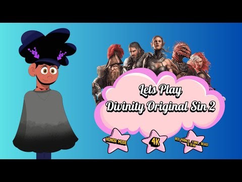 Lets Play Divinity Original Sin 2 | Honor Mode