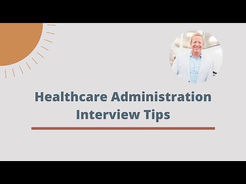 Healthcare Administration Interview Tips