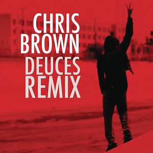 Chris Brown - Deuces (Remix)