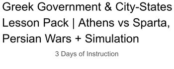 Greek Government & City-States Lesson Pack | Athens vs Sparta, Persian Wars