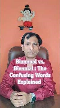 Biannual vs. Biennial: The Confusing Terms Explained