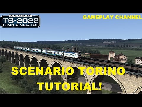 SCENARIO TORINO! [TUTORIAL] | Train Simulator 2022 | Full HD ITA