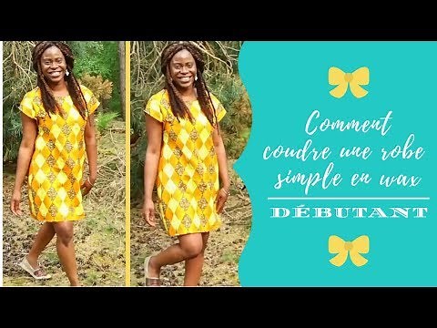 DIY: COMMENT COUDRE UNE ROBE SIMPLE FACILE SANS PATRON EN WAX// DEBUTANT