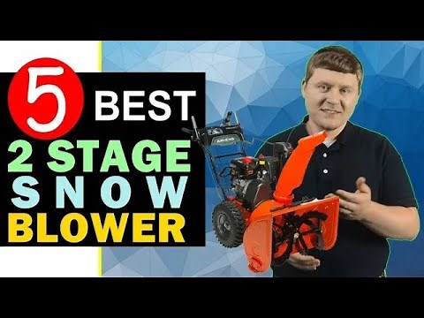 Best 2 Stage Snow Blower 2024-2025 🏆 Top 5 Best 2 Stage Snow Blower Reviews