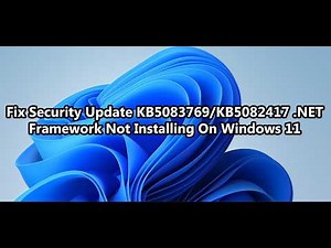 Fix Security Update KB5083769/KB5082417 .NET Framework Not Installing On Windows 11