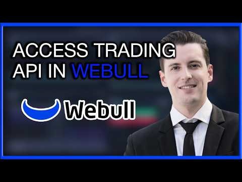 How to Access the Webull API: Step-by-Step Tutorial for Beginners