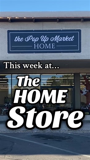 The HOME Store Popup Market This Week