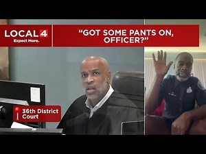 ‘Got some pants on, officer?’: Judge surprised to see pantless Detroit cop during court