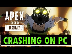 How To Fix Apex Legends Crashing/Crashes at Startup Error on PC