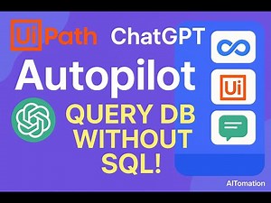 UiPath | How To - Use Autopilot to Query your Database without writing SQL | Step-by-Step Guide