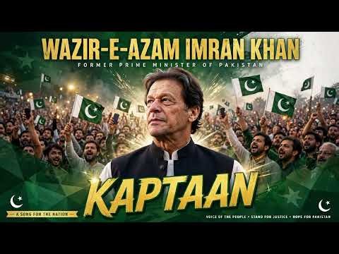 Wazir-e-Azam Imran Khan - Kaptaan Song 2026 | Naya Pakistan Anthem | PTI Song #imrankhansong #804