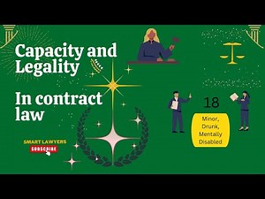 Capacity and Legality in contract law & examples of cases involving