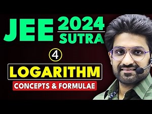 𝐉𝐄𝐄 𝐌𝐚𝐢𝐧 𝟐𝟎𝟐𝟒 : 𝐋𝐨𝐠𝐚𝐫𝐢𝐭𝐡𝐦 - Concepts & Formulae | JEE Main & Advanced | JEE 2024 Sutra