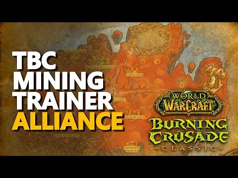 Mining Trainer TBC WoW (Alliance Location)
