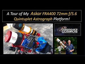 A Tour of My Askar FRA400 72mm f/5.6 Quintuplet Astrograph Platform!