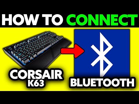 How To Connect Corsair K63 Bluetooth (2025) - Step by Step