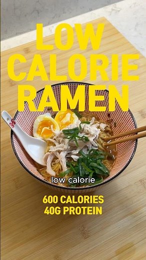 Low Calorie Ramen - 600 calories, 40g protein