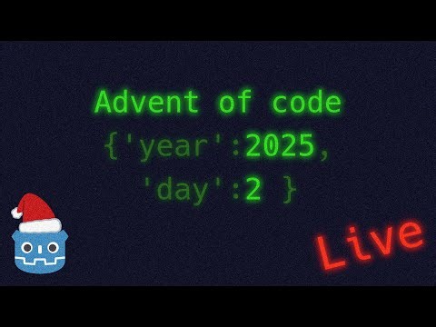 [Live] Advent of Code 2025 - Day 2