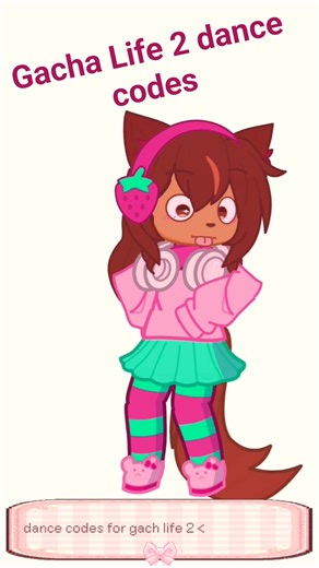 gacha Life 2 dance codes #gacha #for you✨❤️