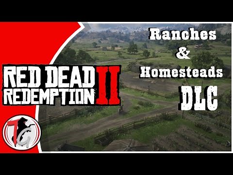 Red Dead Redemption 2 | Ranches & Homesteads DLC | Discussion
