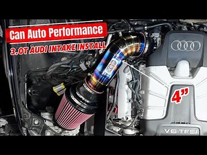Installing the CAP V3 Intake on a 3.0t Audi S4