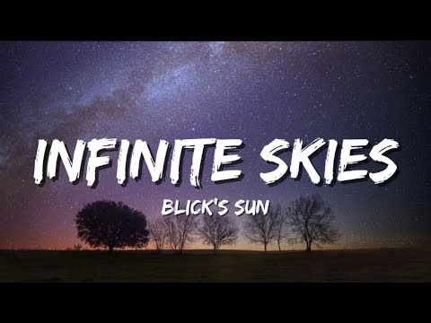 Blick’s Sun - Infinite Skies (Lyrics)